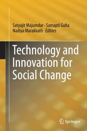 Technology and Innovation for Social Change de Satyajit Majumdar