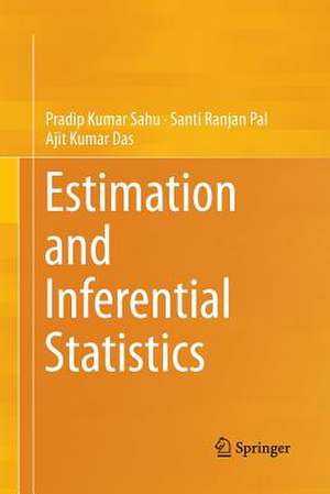 Estimation and Inferential Statistics de Pradip Kumar Sahu