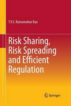 Risk Sharing, Risk Spreading and Efficient Regulation de T.V.S. Ramamohan Rao