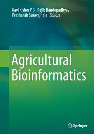 Agricultural Bioinformatics de Kavi Kishor P.B.