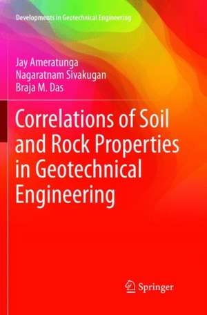 Correlations of Soil and Rock Properties in Geotechnical Engineering de Jay Ameratunga