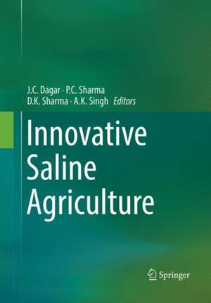 Innovative Saline Agriculture de J.C. Dagar