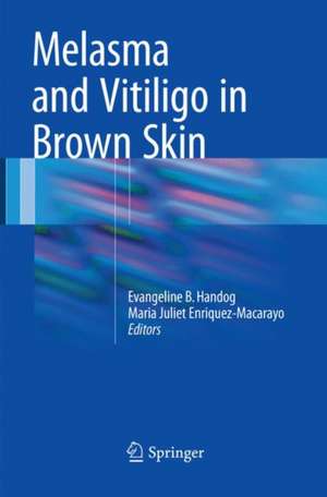 Melasma and Vitiligo in Brown Skin de Evangeline B. Handog