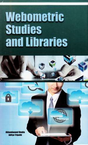 Webometric Studies and Libraries de Akhandanand Shukla