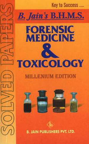 Forensic Medicine & Toxicology Solved Papers de B Jain Publishing