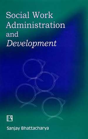 Social Work Administration and Development