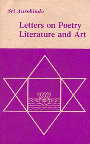 Letters on Poetry, Literature and Art