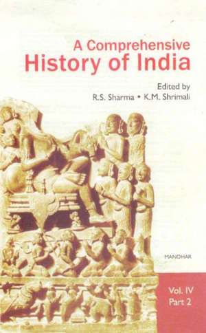 Comprehensive History of India: Volume IV -- Part 2 de R S Sharma