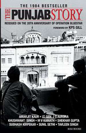 The Punjab Story de K. P. S. Gill