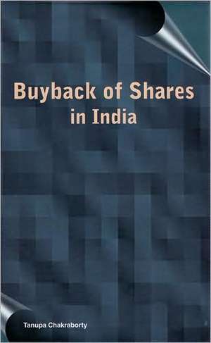 Buyback of Shares in India de Tanupa Chakraborty