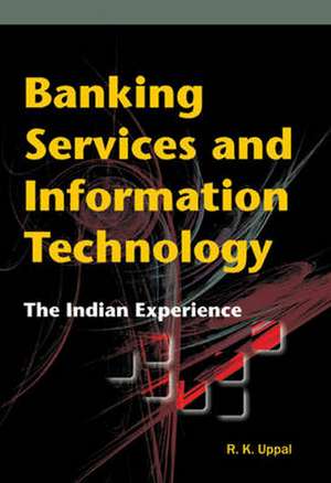 Banking Services & Information Technology de R. K. Uppal