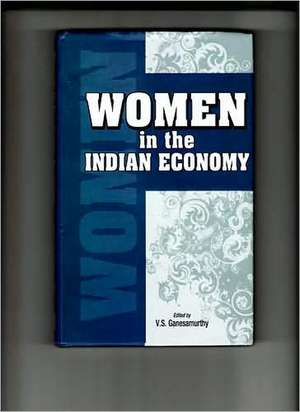 Women in the Indian Economy de V. S. Ganesamurthy