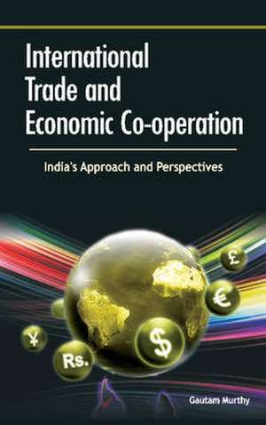 International Trade & Economic Co-Operation de Gautam Murthy