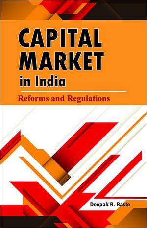 Capital Market in India de Deepak R. Raste