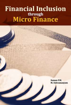 P.M., S: Financial Inclusion through Micro Finance de Suman P.M.