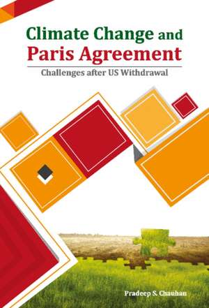 Climate Change and Paris Agreement de Pradeep S. Chauhan