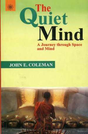 Coleman, J: Quiet Mind de John Coleman