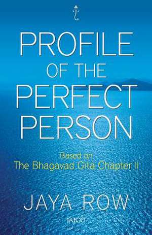 Profile of a Perfect Person de Jaya Row