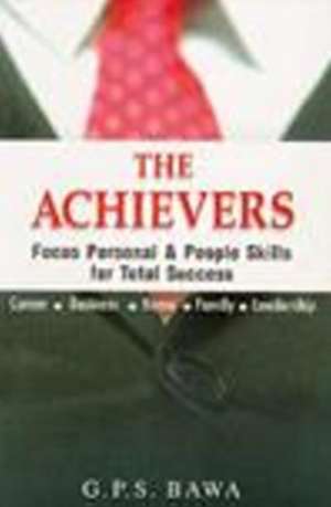 The Achievers de G.P.S. Bawa