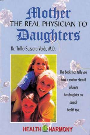 Mother the Real Physician to Daughters de Tullio Suzzara Verdi