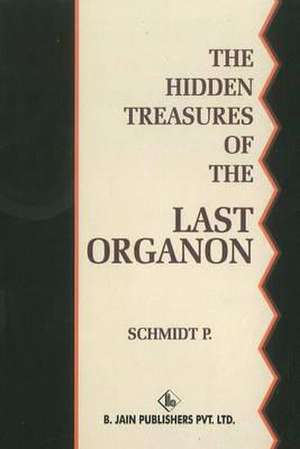 Hidden Treasures of the Last Organon de Unknown contributor