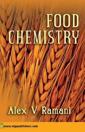 Food Chemistry de Ramani, Alex V.