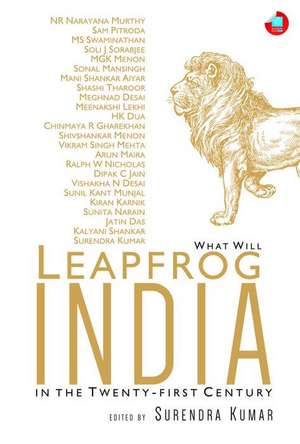 What Will Leapfrog India in the Twenty-First Century de Surendra Kumar