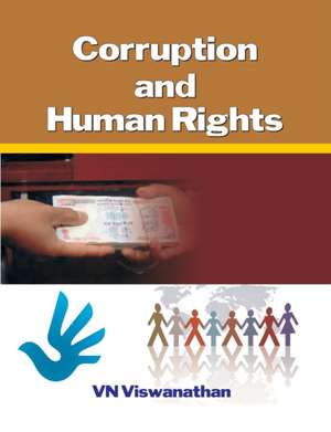 Corruption and Human Rights de V. N. Viswanathan