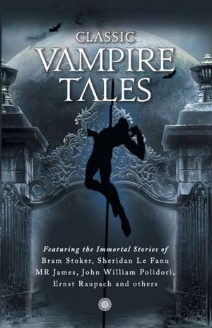 Classic Vampire Tales de Bram Stoker