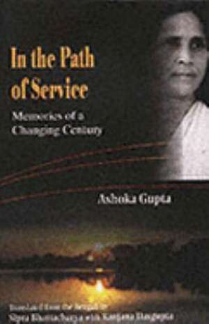 In the Path of Service de Ashoka Gupta