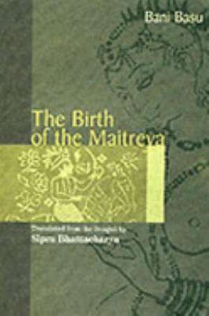 Birth of the Maitreya de Bani Basu