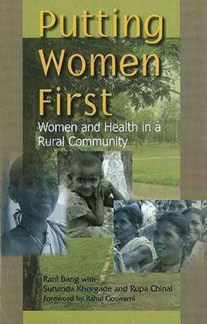 Putting Women First de Rani Dr. Bang