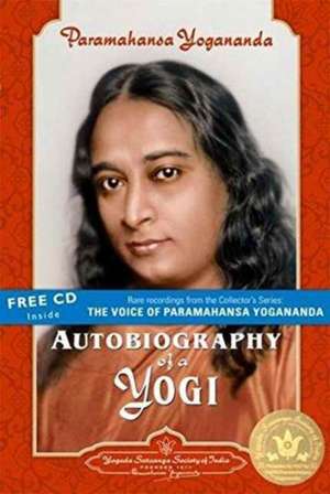 Autobiography of a Yogi de Yogananda Paramahamsa