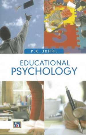 Educational Psychology de P K Johri