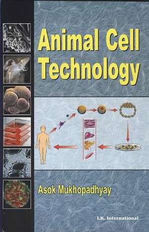 Animal Cell Technology de Asok Mukhopadhyay