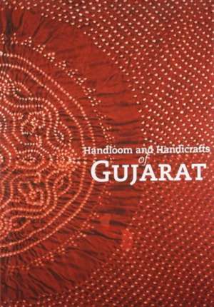 Handloom and Handicrafts of Gujarat