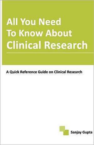 All You Need to Know about Clinical Research: Conceptual Analysis and Contextual Applications