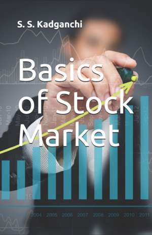 Basics of Stock Market de Shanteshwar Kadganchi