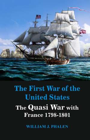 The First War of United States de William J. Phalen