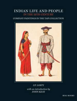 INDIAN LIFE AND PEOPLE IN THE 19TH de John Keay