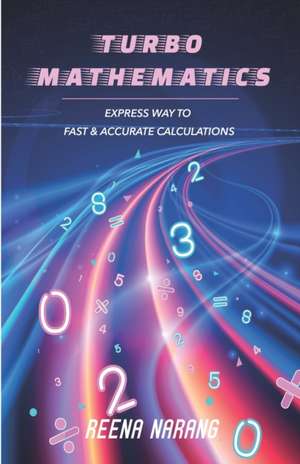 Turbo Mathematics de Reena Narang