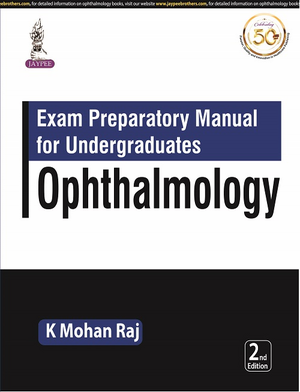 Exam Preparatory Manual for Undergraduates: Ophthalmology de K Mohan Raj