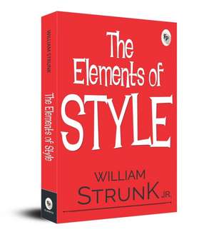 The Elements of Style de William Strunk