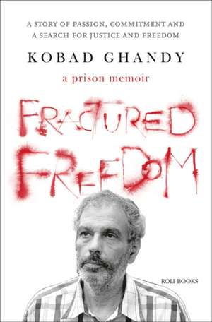 Fractured Freedom de Kobad Ghandy