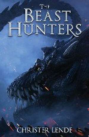 Beast Hunters de Christer Lende