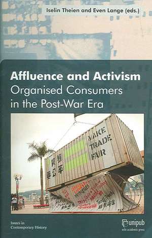 Affluence and Activism de Even Lange