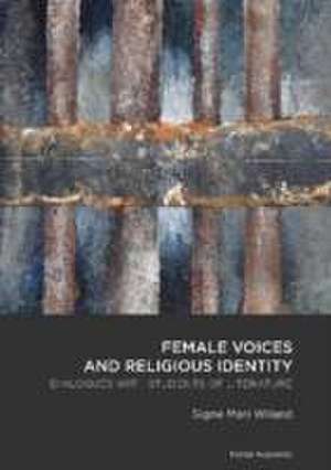 Female Voices & Religious Identity de Signe Mari Wiland