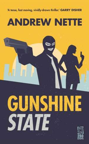 Gunshine State de Andrew Nette