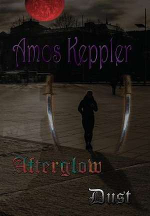 Afterglow Dust de Amos Keppler