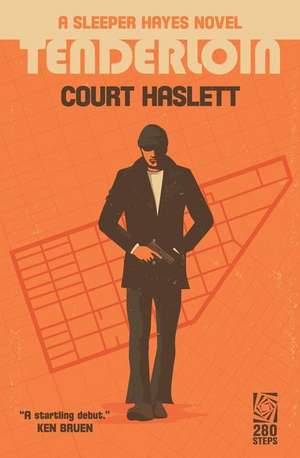 TENDERLOIN de Court Haslett